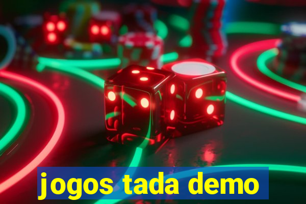 jogos tada demo